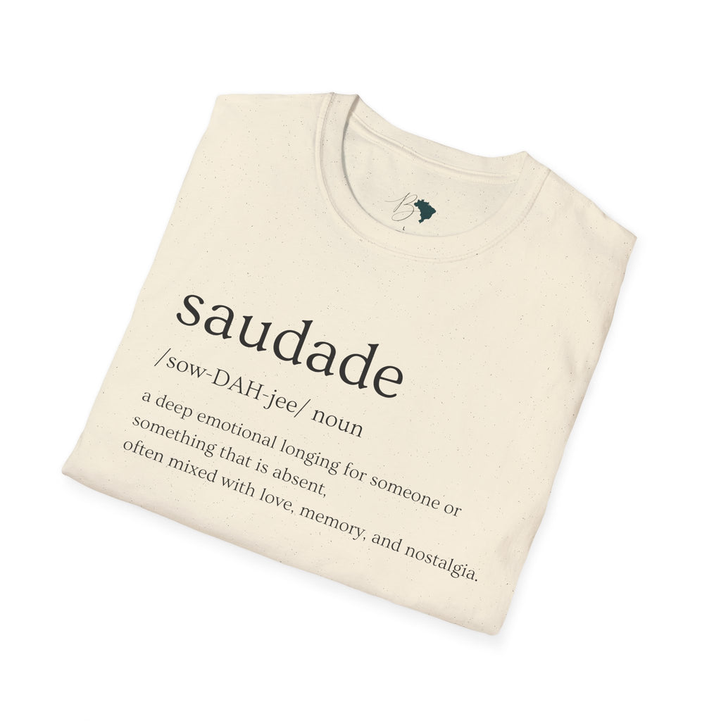 Saudade – Brazilian Words of Affection T-Shirt Unisex