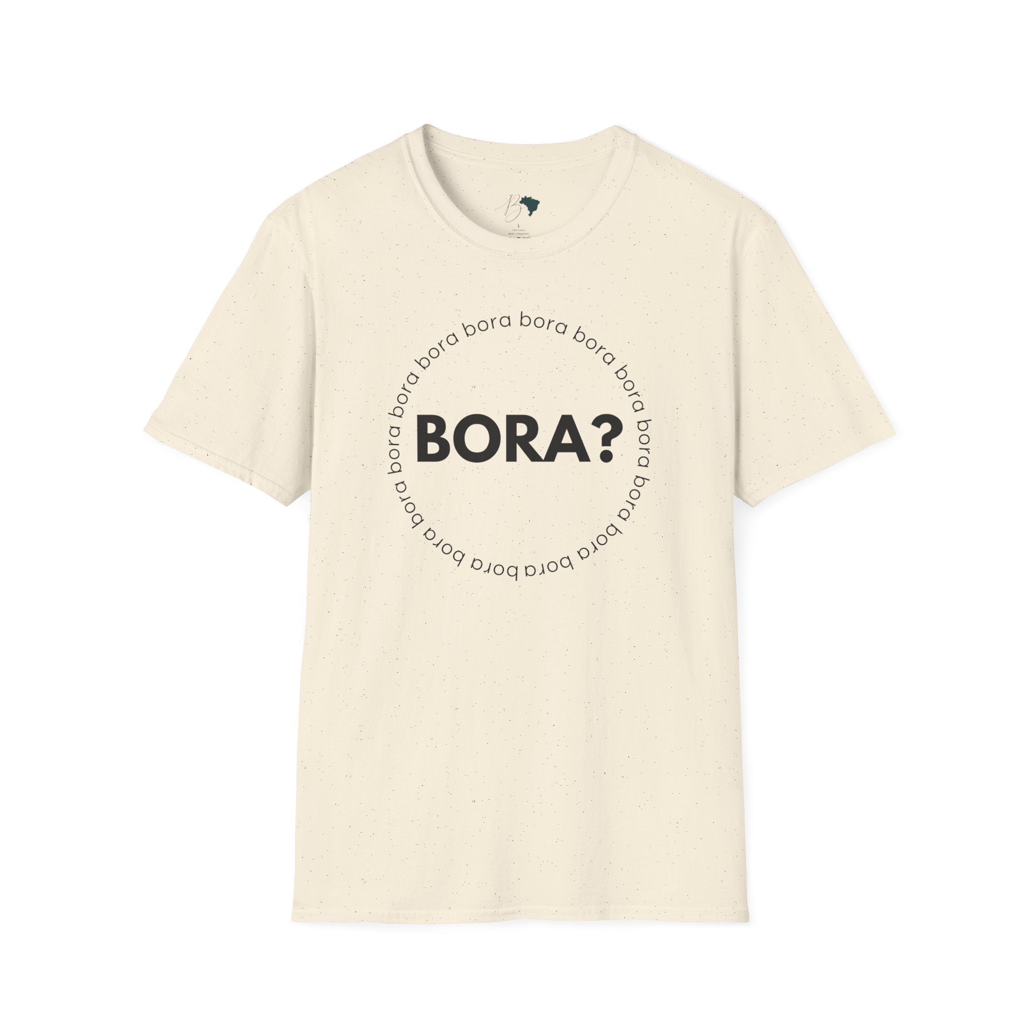 BORA? – Brazilian Word Unisex T-Shirt