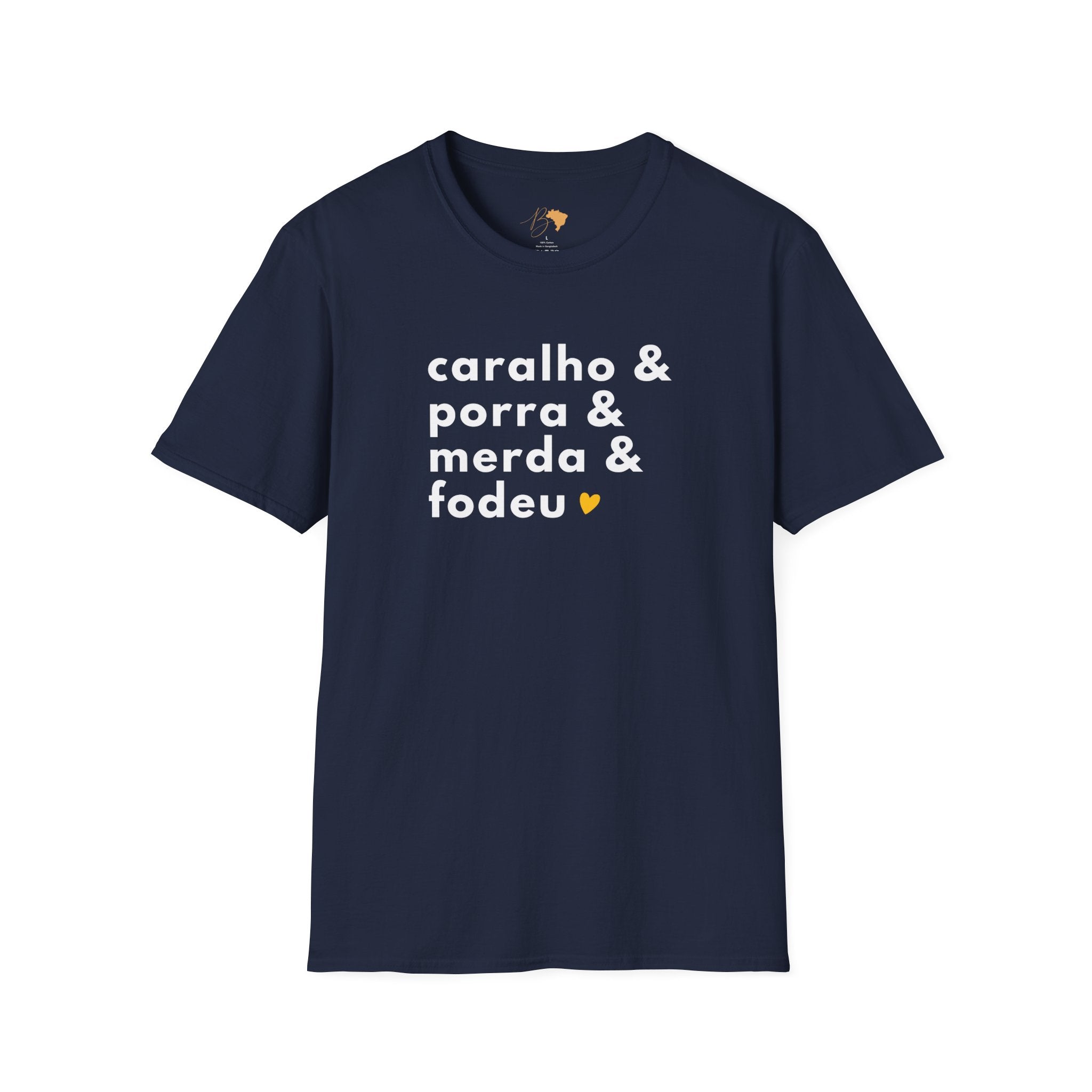 Caralho & Porra & Merda & Fodeu – Brazilian Swear Words Unisex T-Shirt