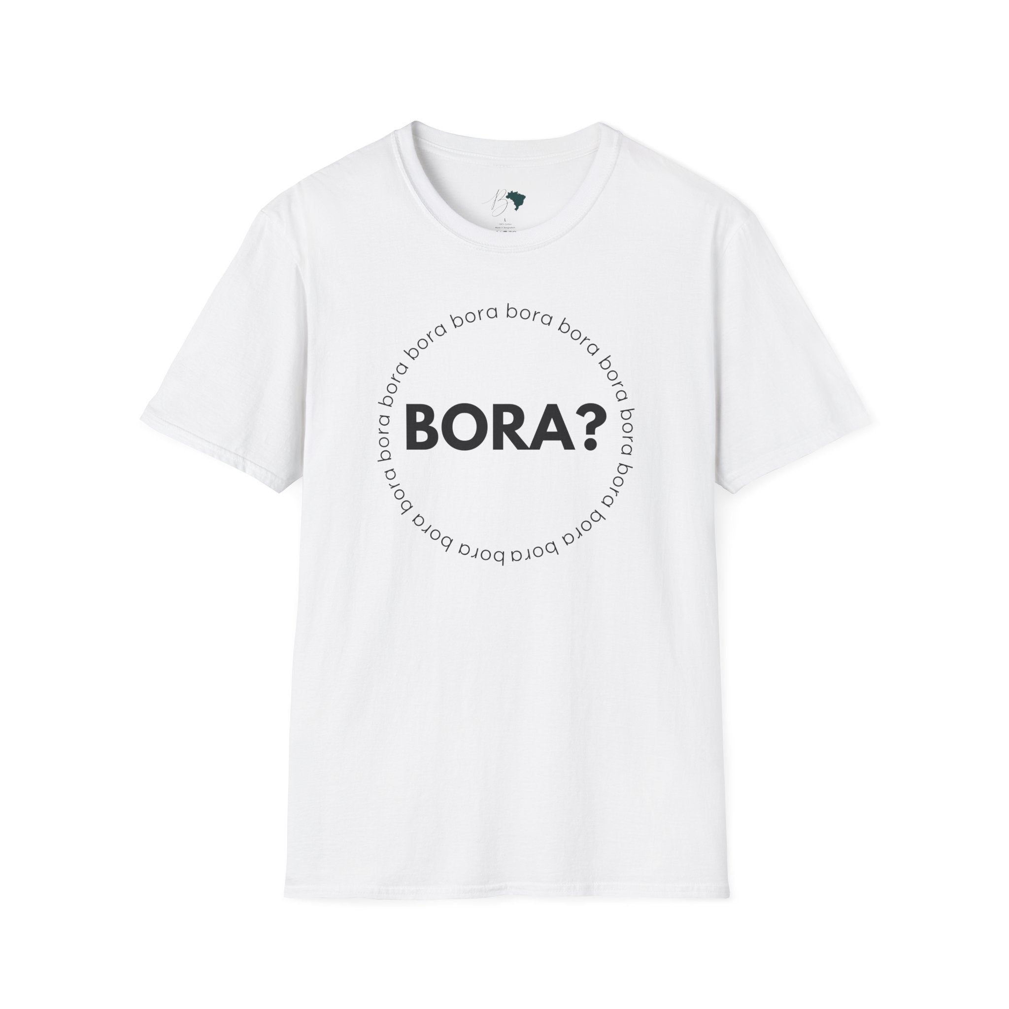 BORA? – Brazilian Word Unisex T-Shirt