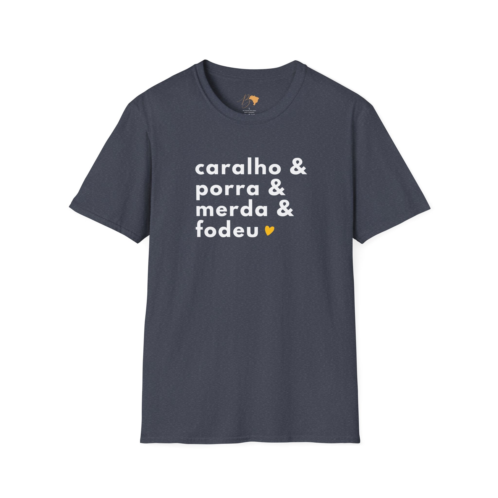 Caralho & Porra & Merda & Fodeu – Brazilian Swear Words Unisex T-Shirt