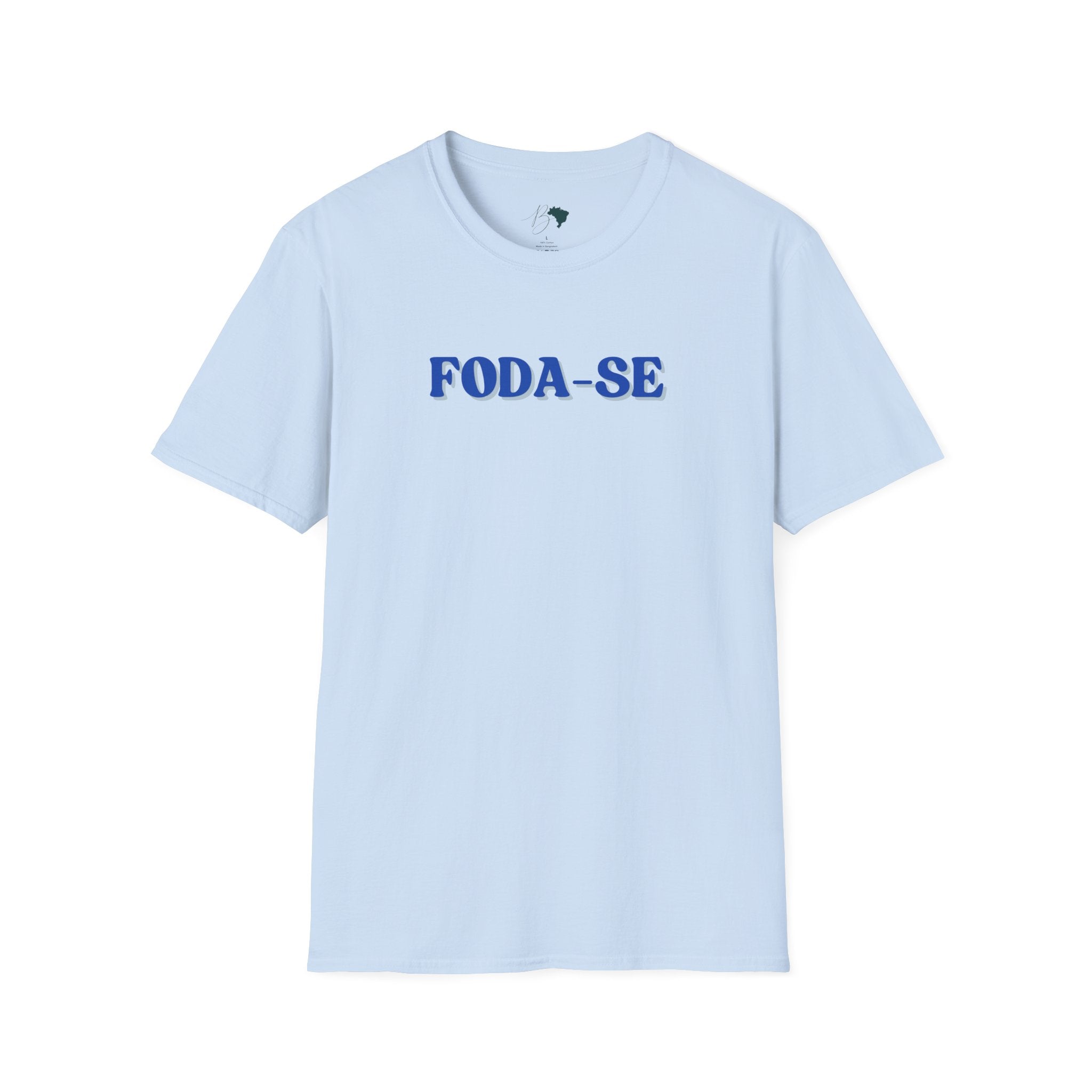 FODA-SE – Bold Brazilian Phrase Unisex T-Shirt