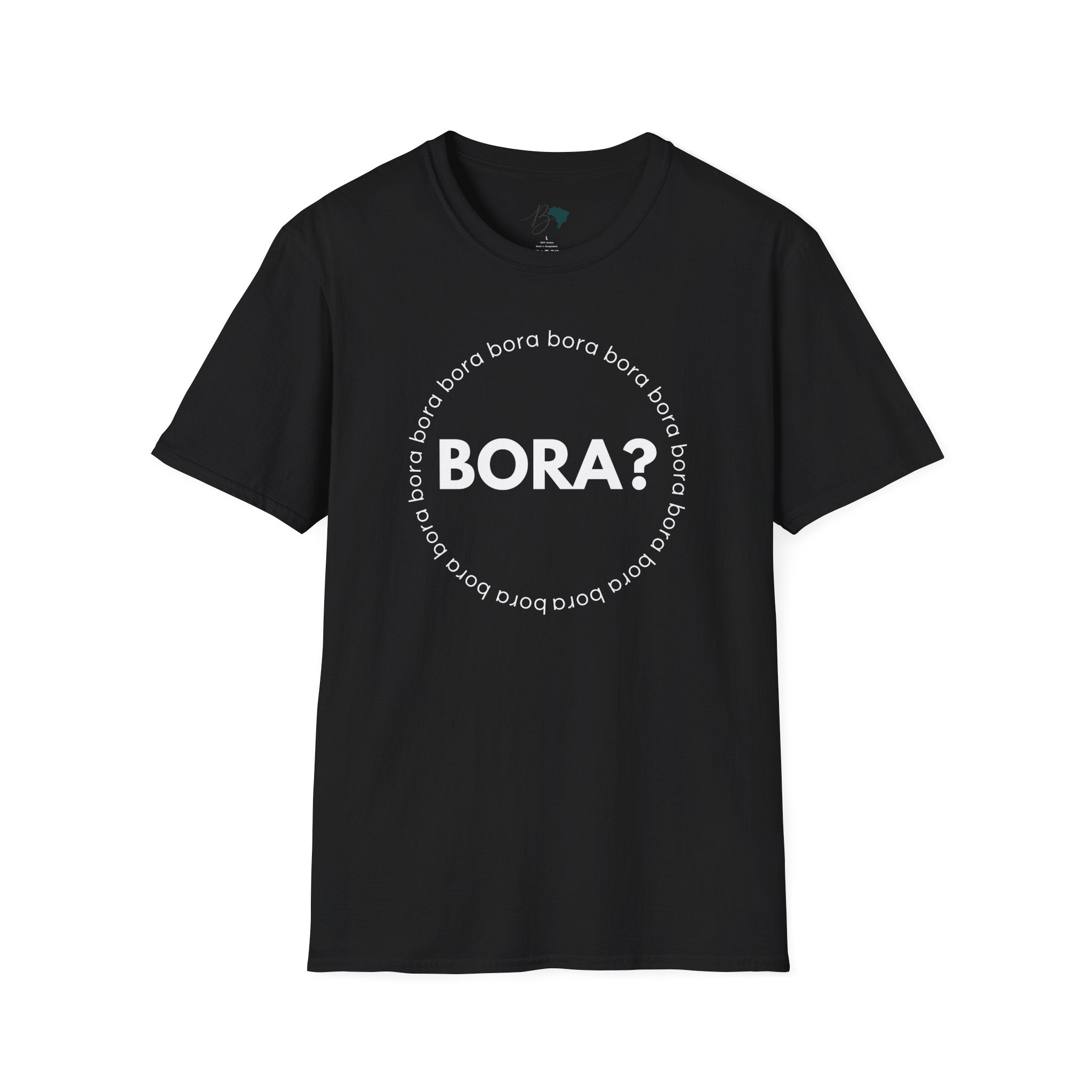 BORA? – Brazilian Word Unisex T-Shirt