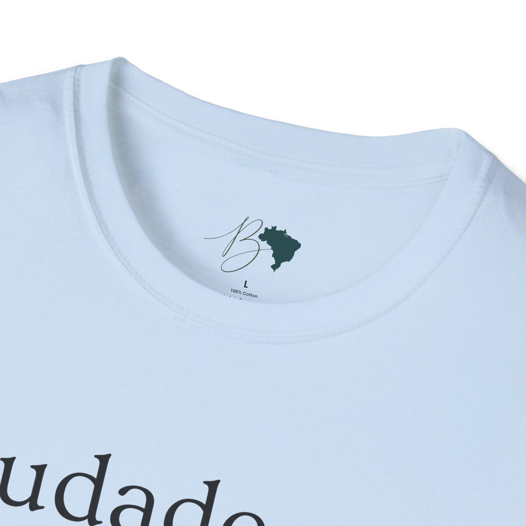 Saudade – Brazilian Words of Affection T-Shirt Unisex