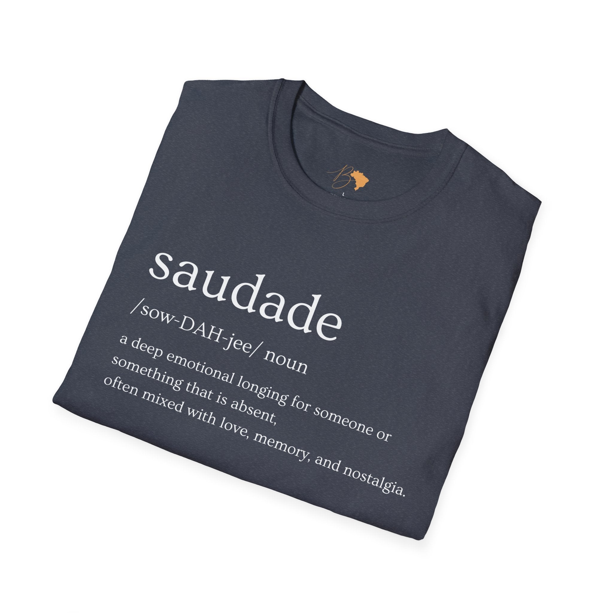 Saudade – Brazilian Words of Affection T-Shirt Unisex