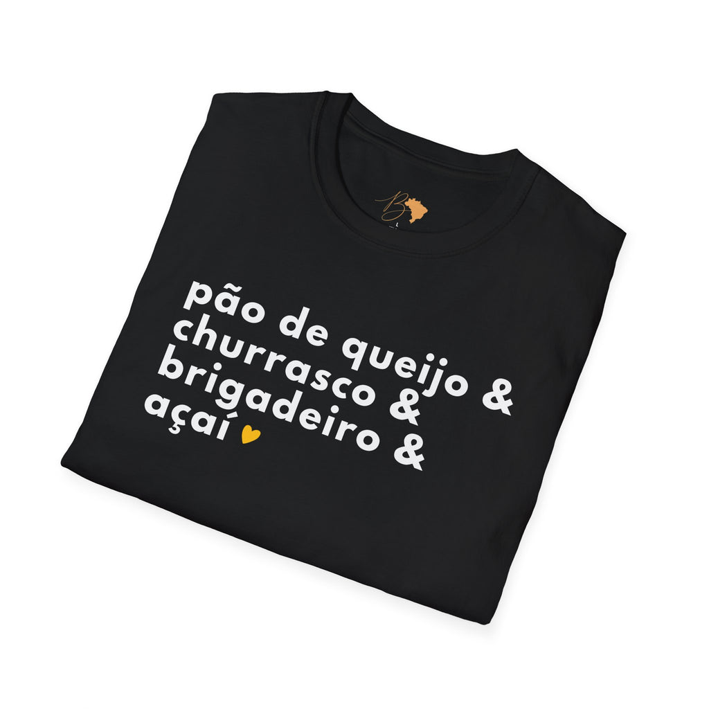 Pão de Queijo & Churrasco & Brigadeiro & Açaí – Brazilian Essentials Unisex T-Shirt