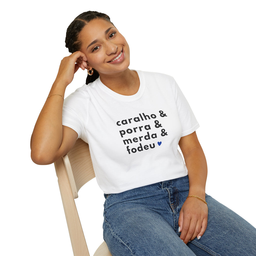 Caralho & Porra & Merda & Fodeu – Brazilian Swear Words Unisex T-Shirt