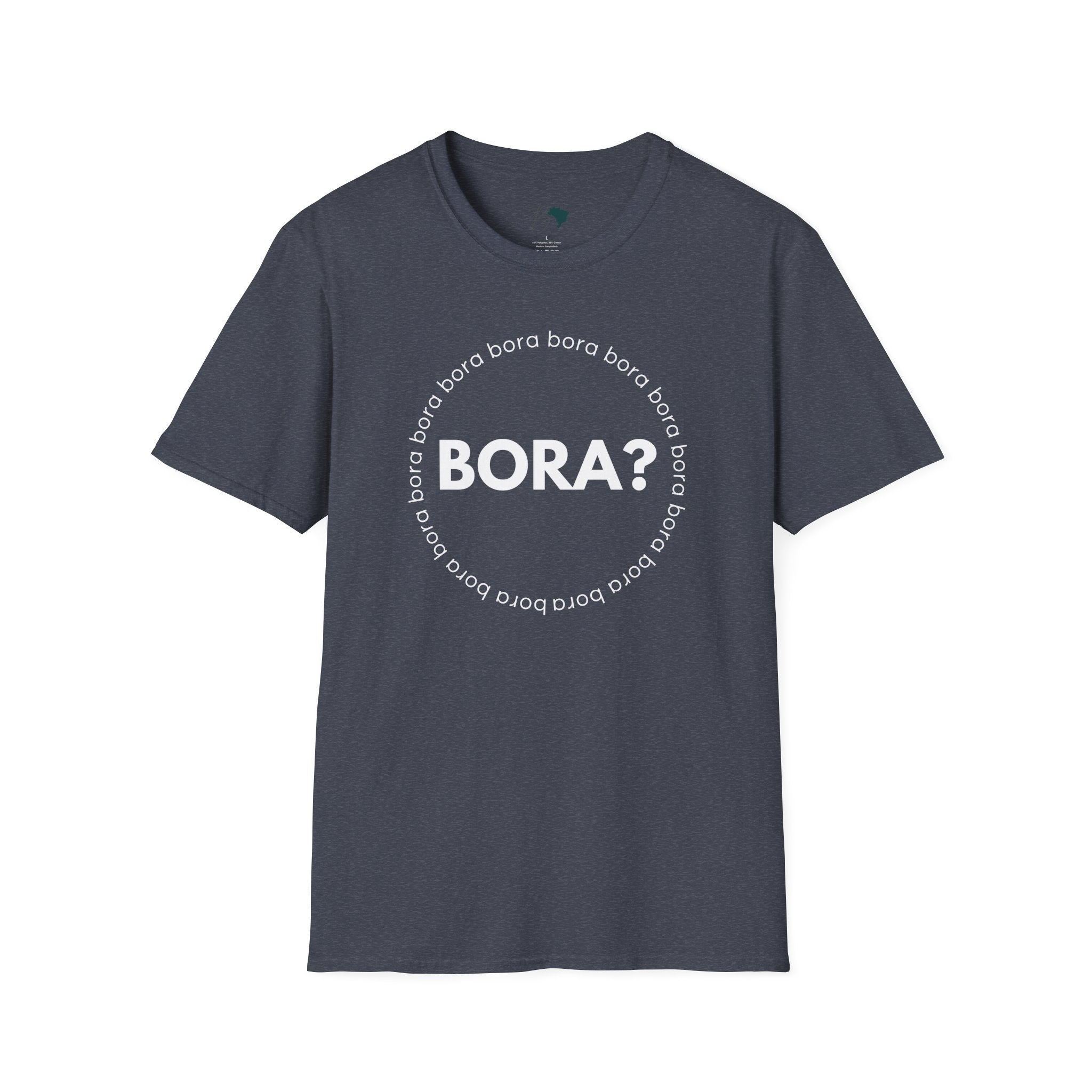 BORA? – Brazilian Word Unisex T-Shirt
