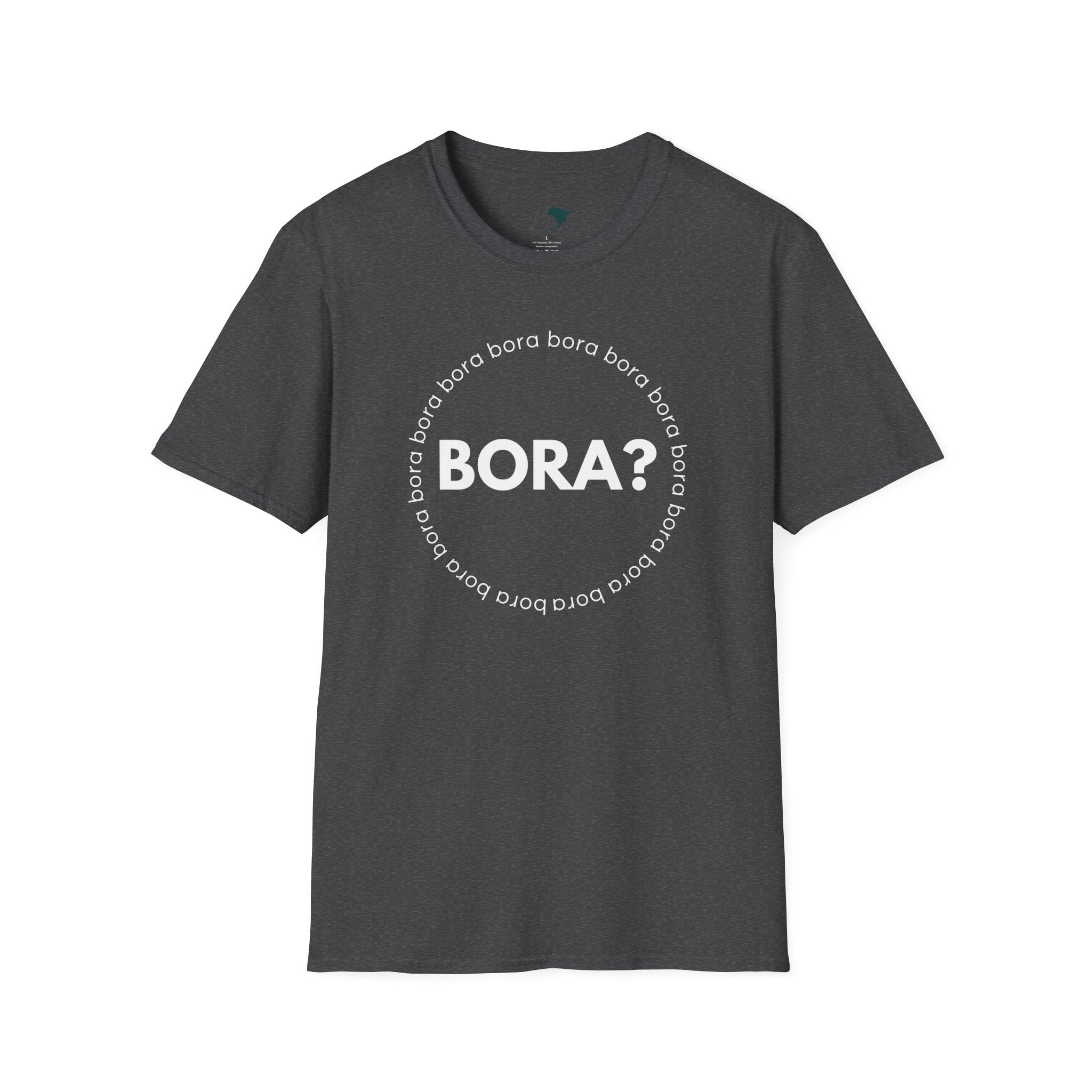 BORA? – Brazilian Word Unisex T-Shirt