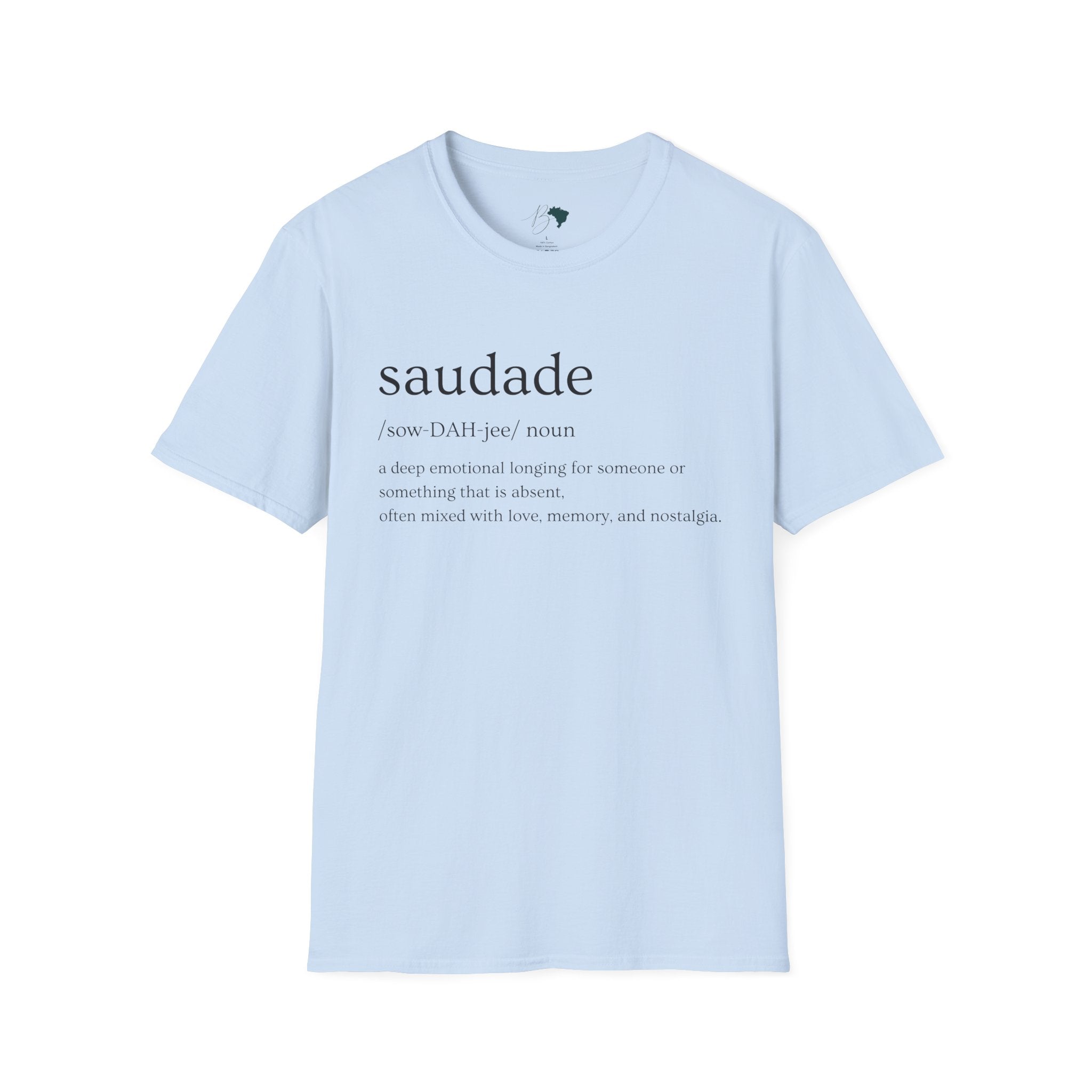 Saudade – Brazilian Words of Affection T-Shirt Unisex