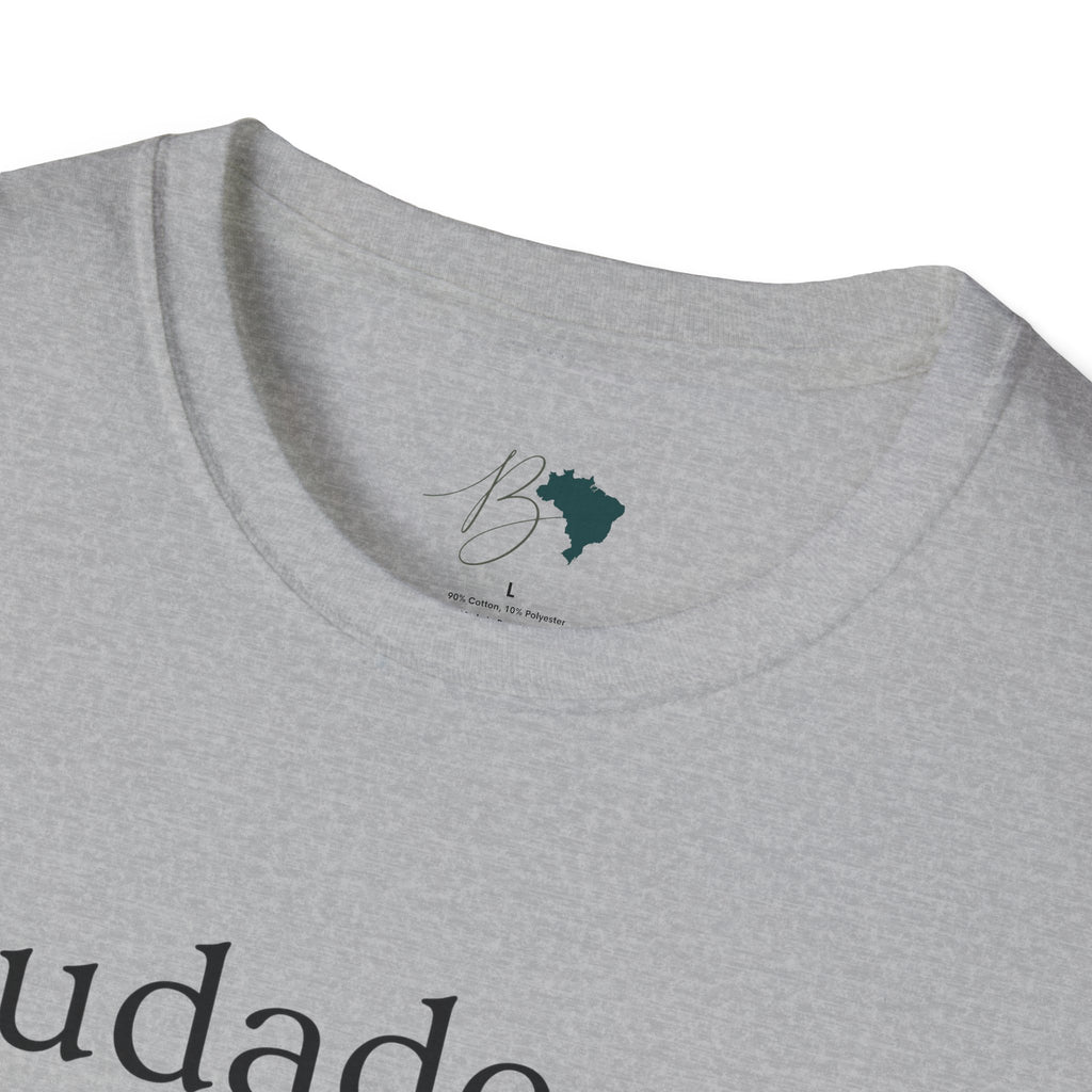 Saudade – Brazilian Words of Affection T-Shirt Unisex