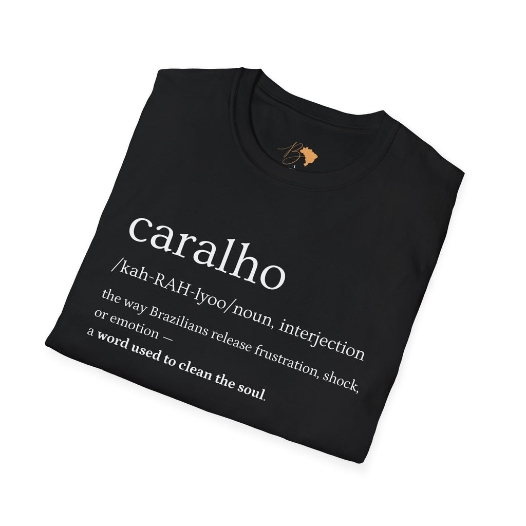 Caralho – Brazilian Words T-Shirt Unisex