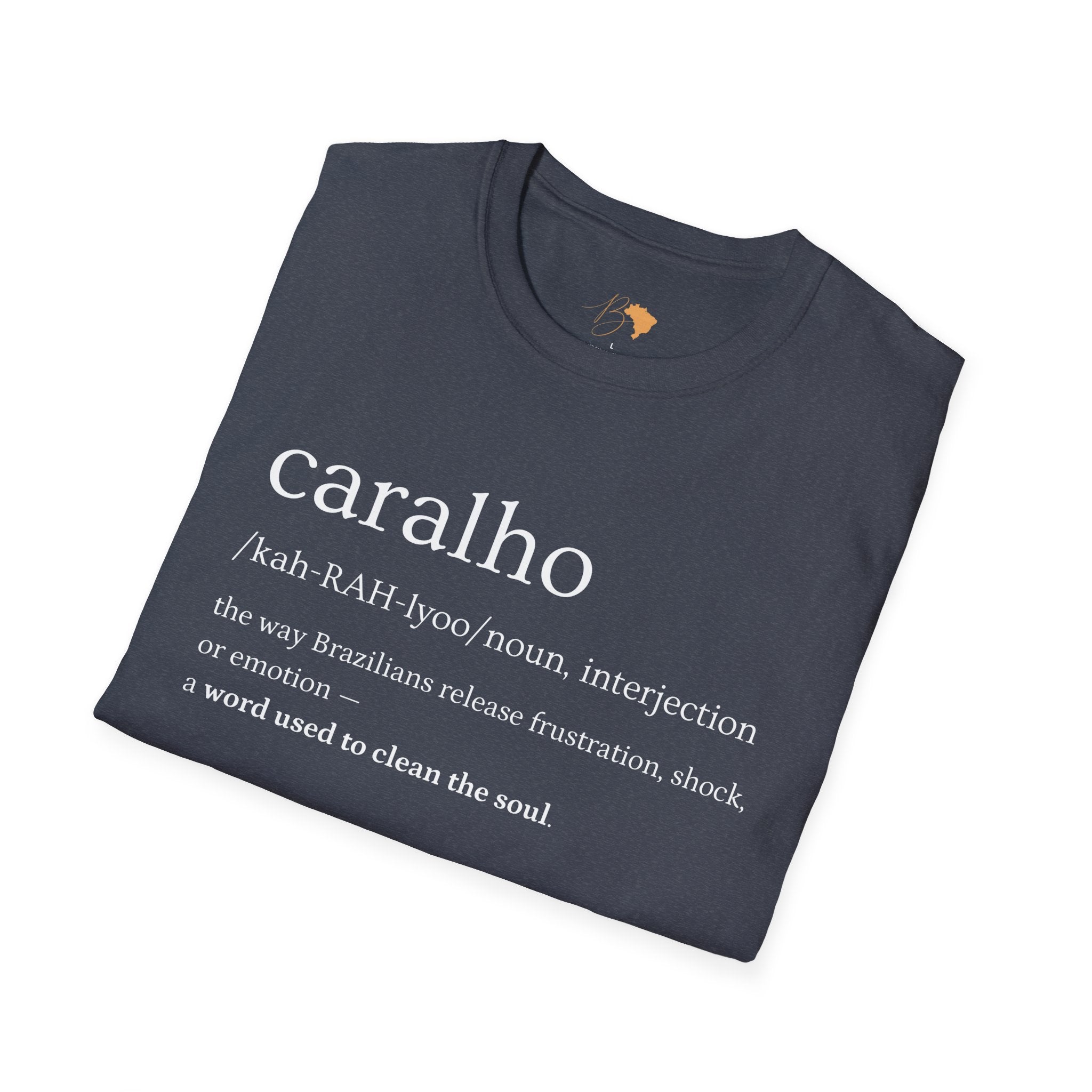 Caralho – Brazilian Words T-Shirt Unisex