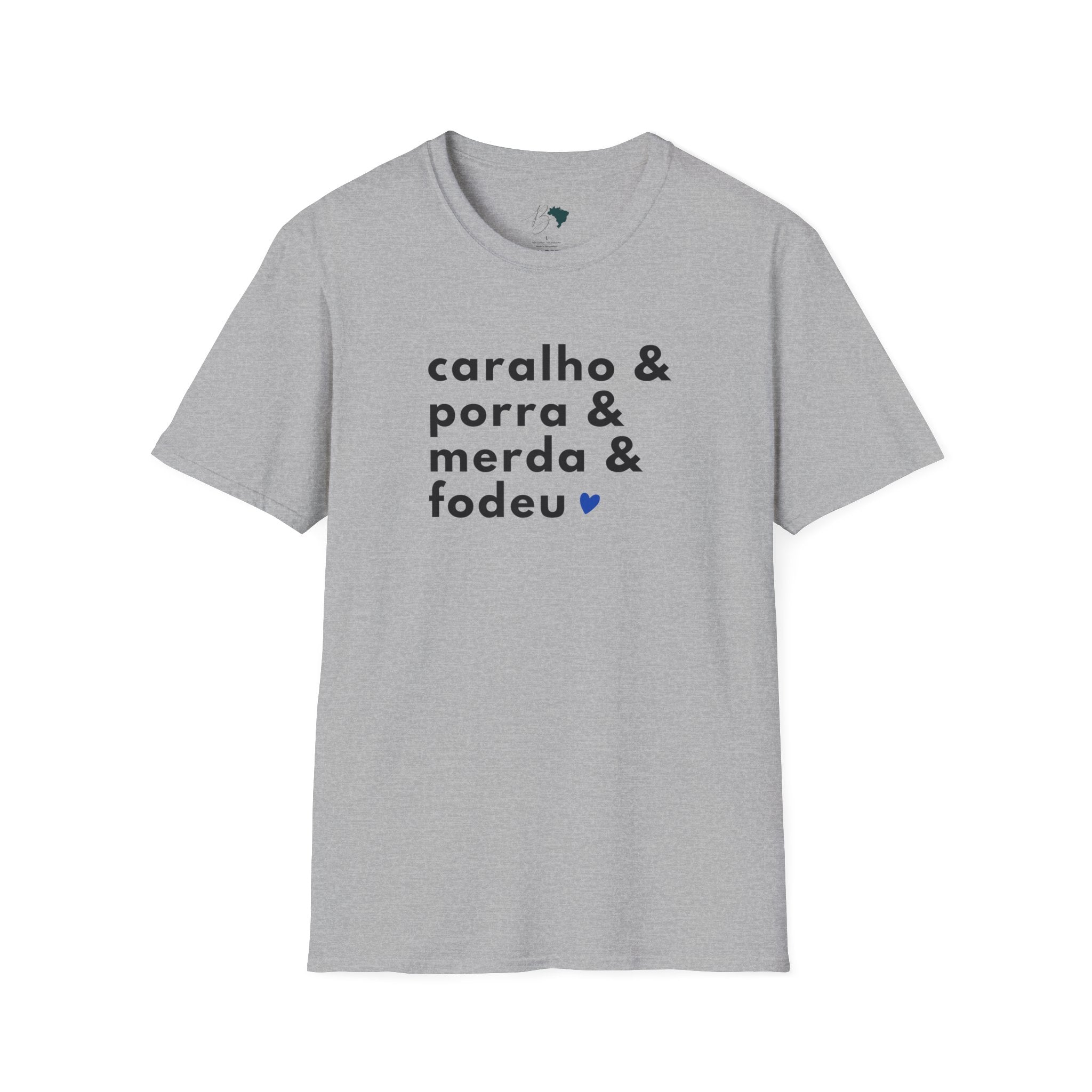 Caralho & Porra & Merda & Fodeu – Brazilian Swear Words Unisex T-Shirt