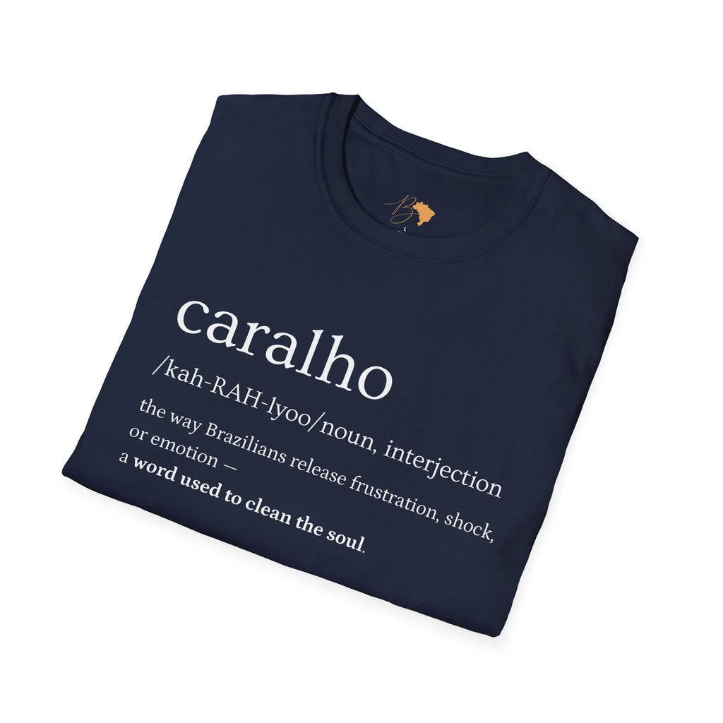 Caralho – Brazilian Words T-Shirt Unisex