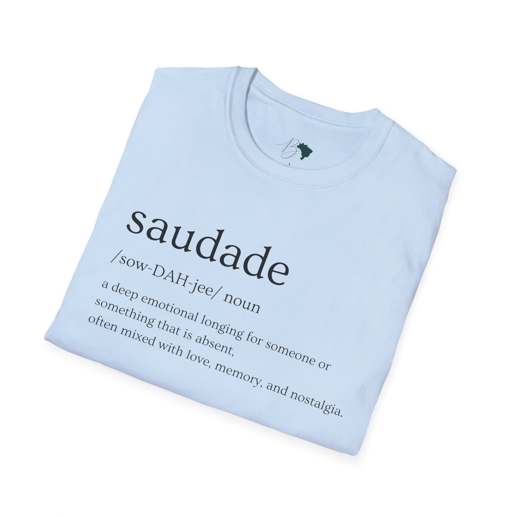 Saudade – Brazilian Words of Affection T-Shirt Unisex