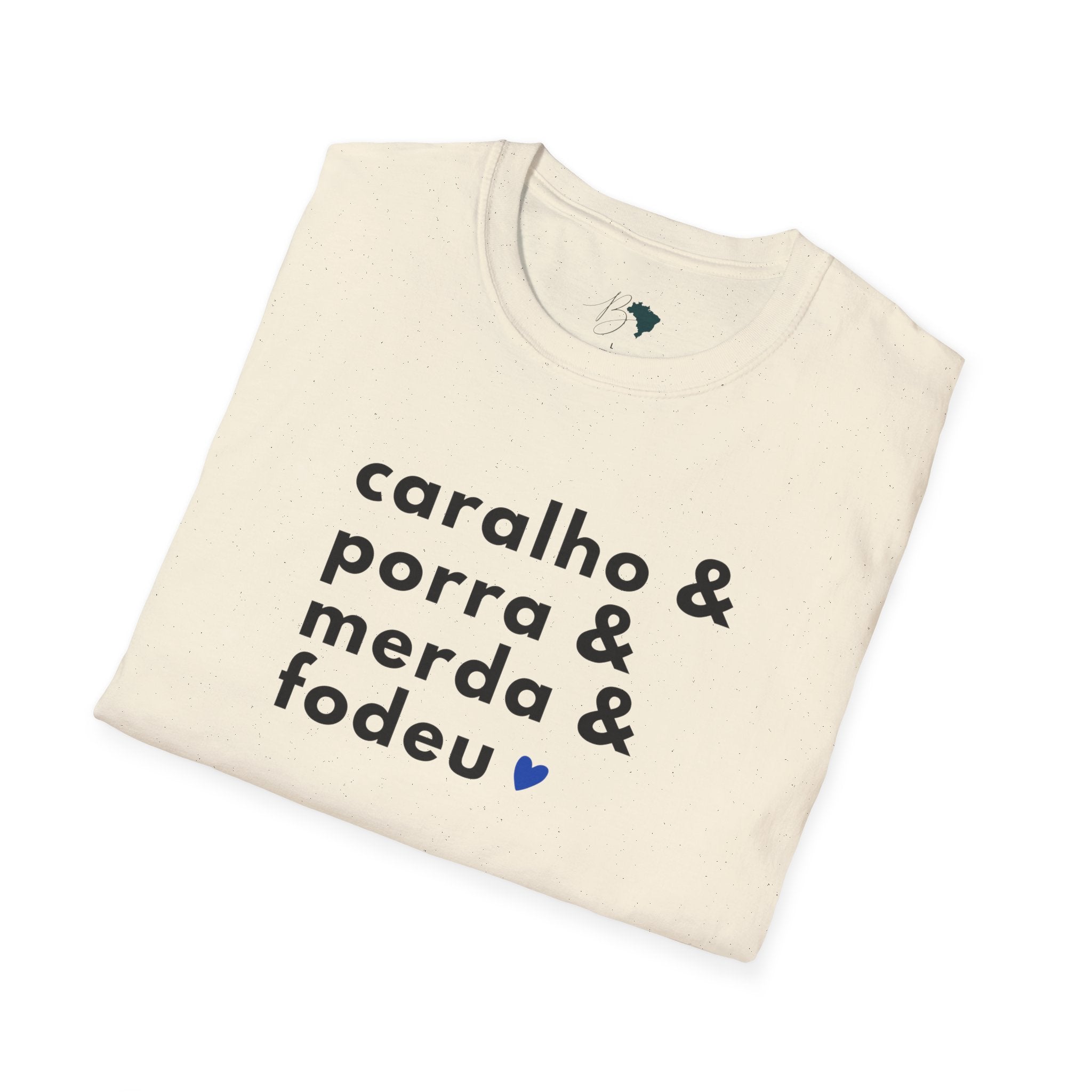 Caralho & Porra & Merda & Fodeu – Brazilian Swear Words Unisex T-Shirt