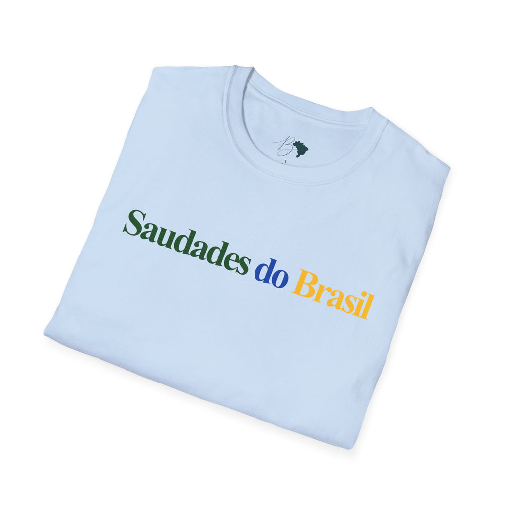 Saudades do Brasil – Brazilian Nostalgia Unisex T-Shirt