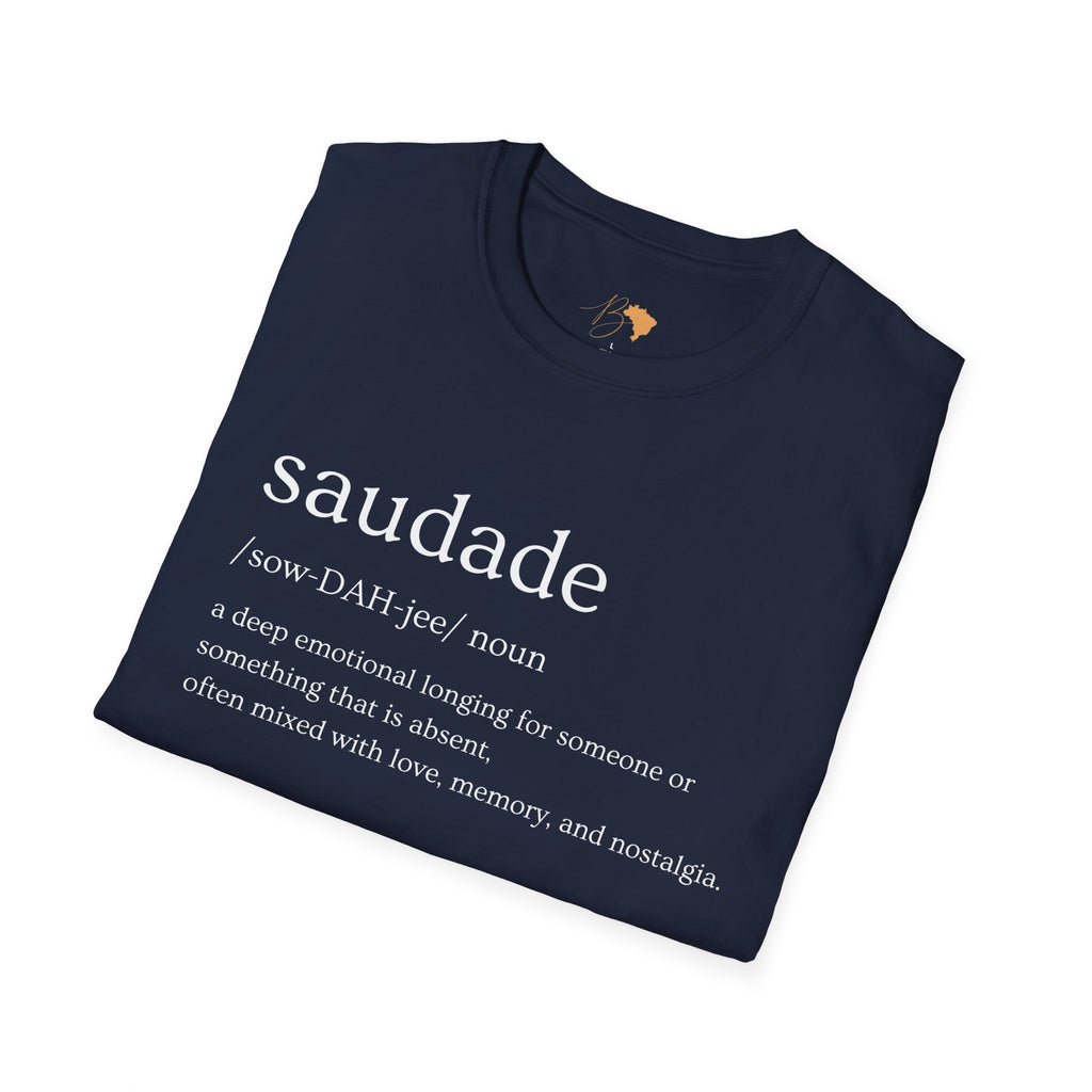 Saudade – Brazilian Words of Affection T-Shirt Unisex