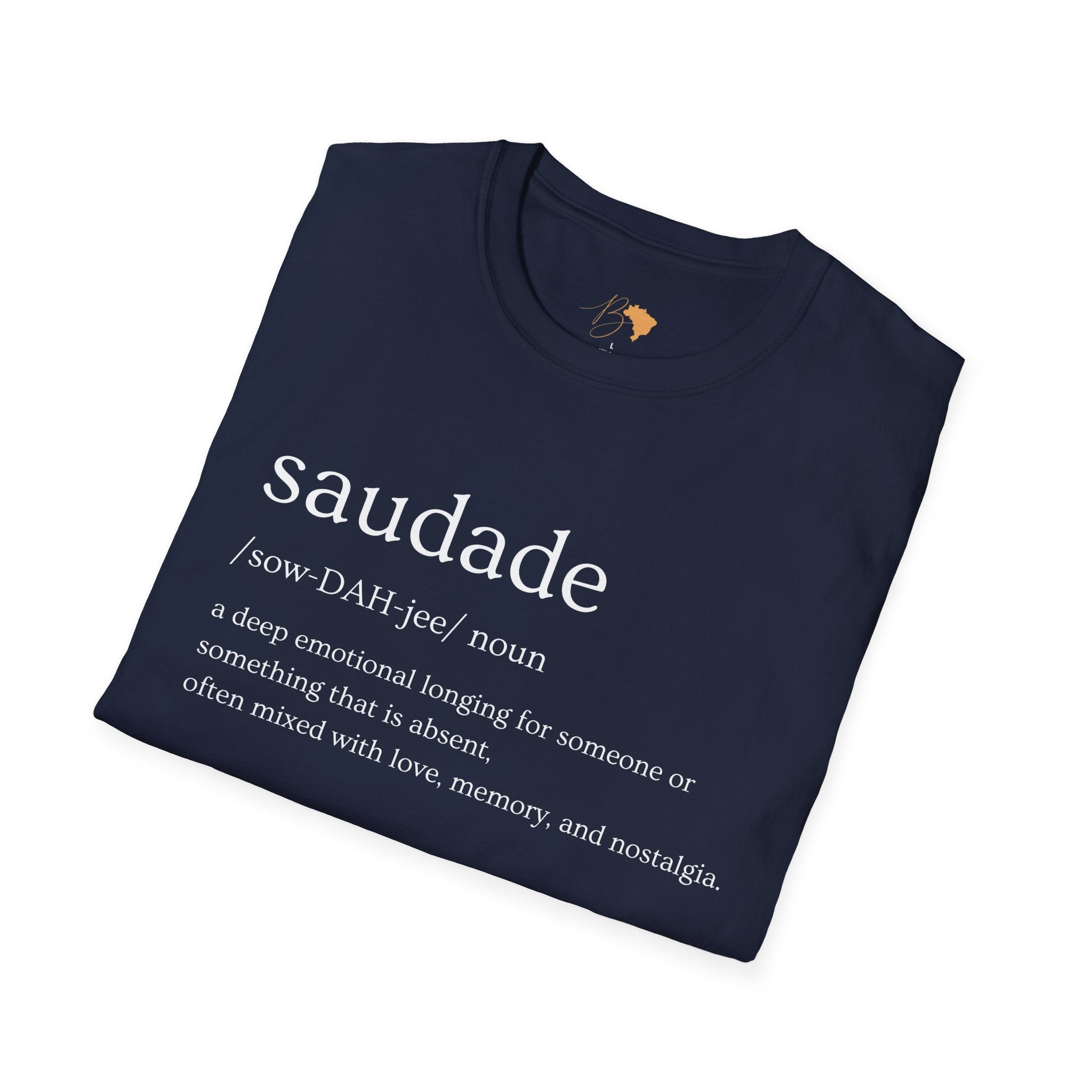 Saudade – Brazilian Words of Affection T-Shirt Unisex