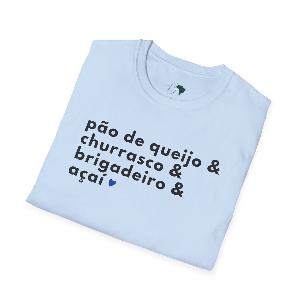 Pão de Queijo & Churrasco & Brigadeiro & Açaí – Brazilian Essentials Unisex T-Shirt
