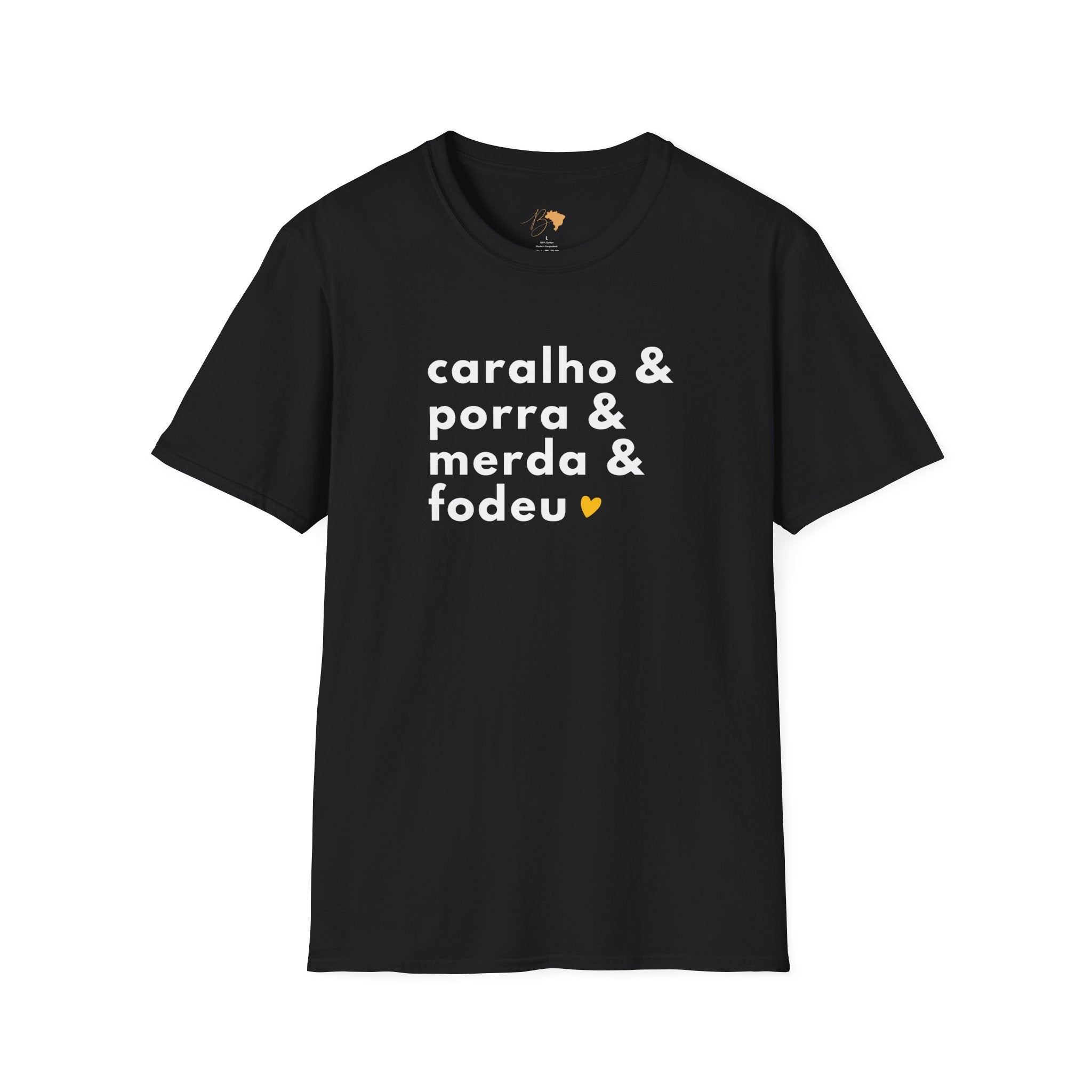 Caralho & Porra & Merda & Fodeu – Brazilian Swear Words Unisex T-Shirt