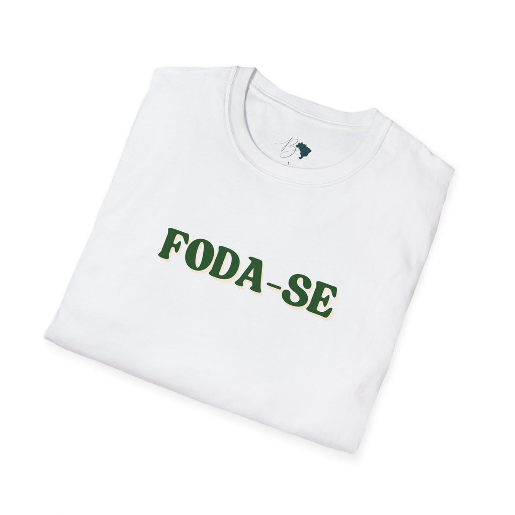 FODA-SE – Bold Brazilian Phrase Unisex T-Shirt
