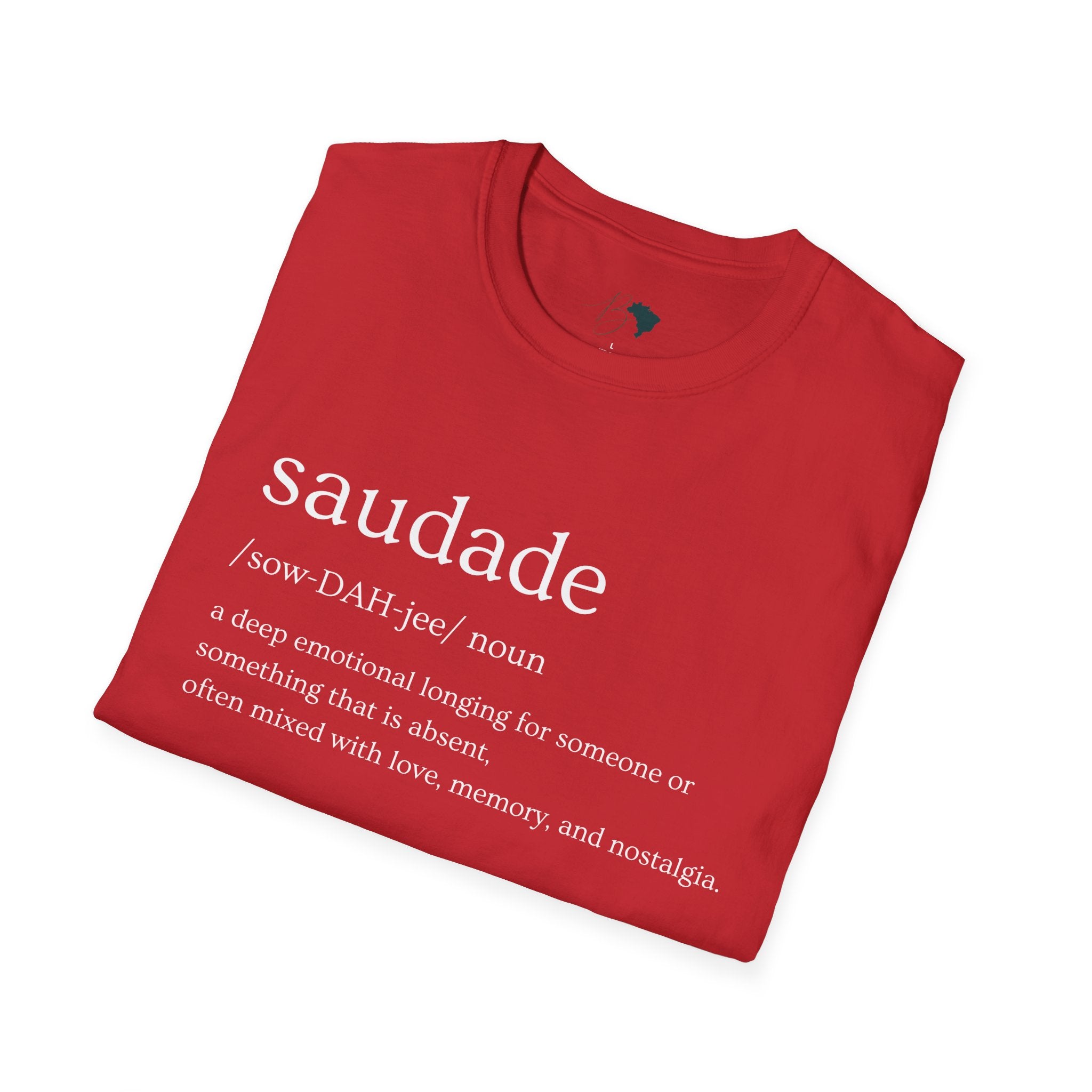 Saudade – Brazilian Words of Affection T-Shirt Unisex