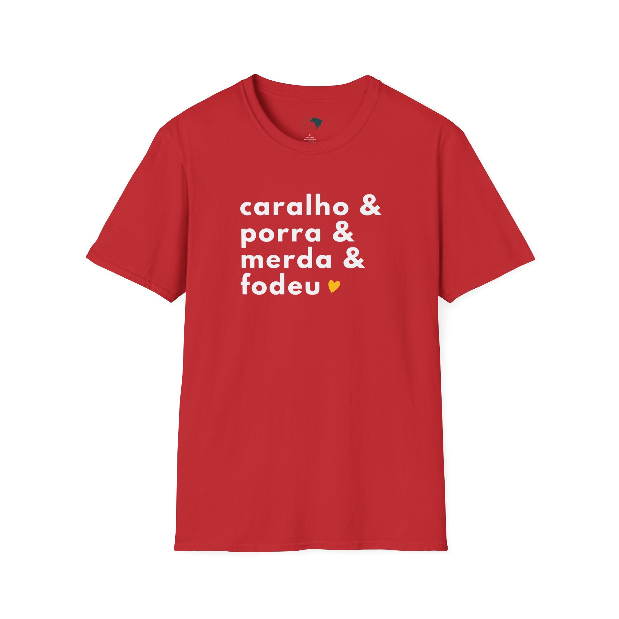 Caralho & Porra & Merda & Fodeu – Brazilian Swear Words Unisex T-Shirt
