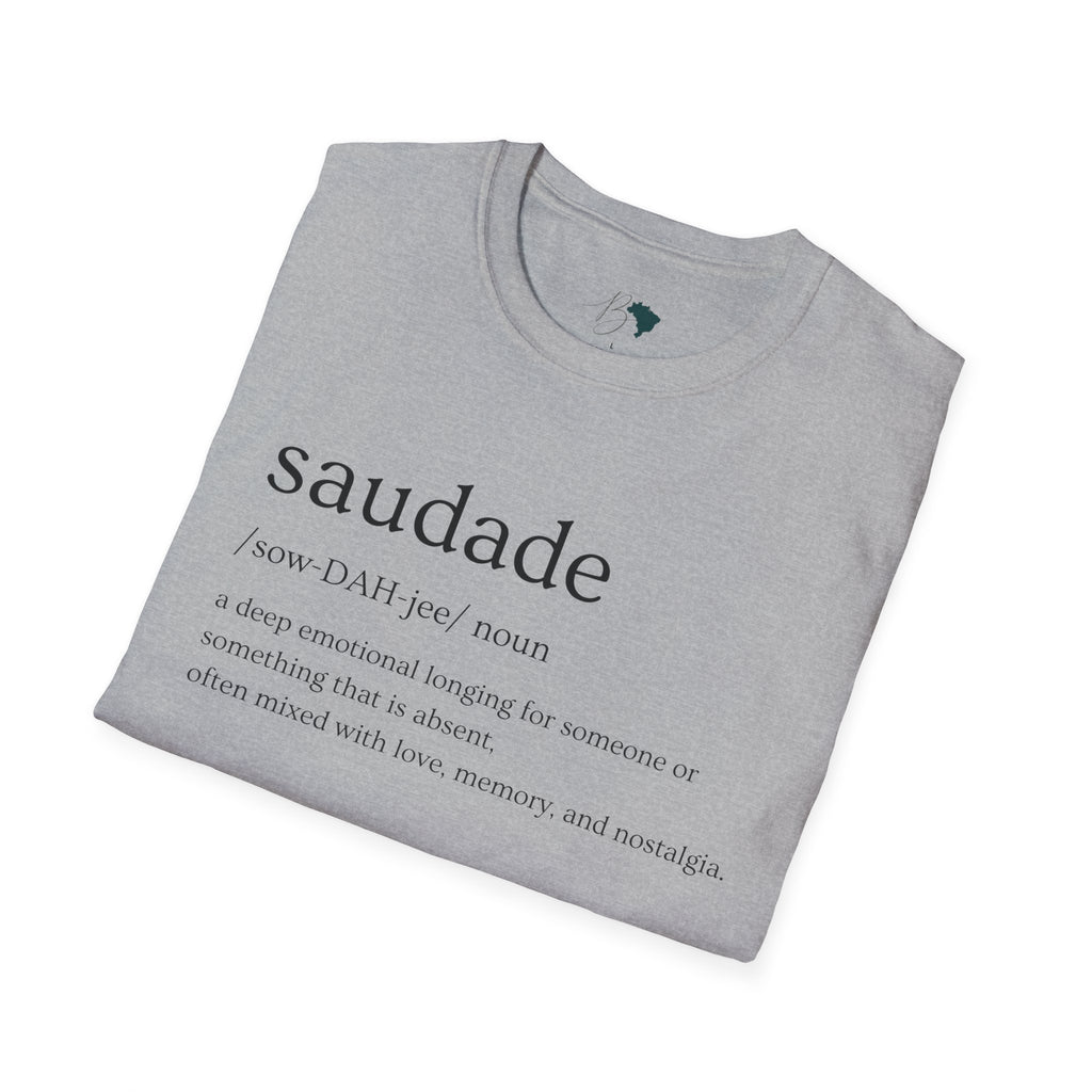 Saudade – Brazilian Words of Affection T-Shirt Unisex