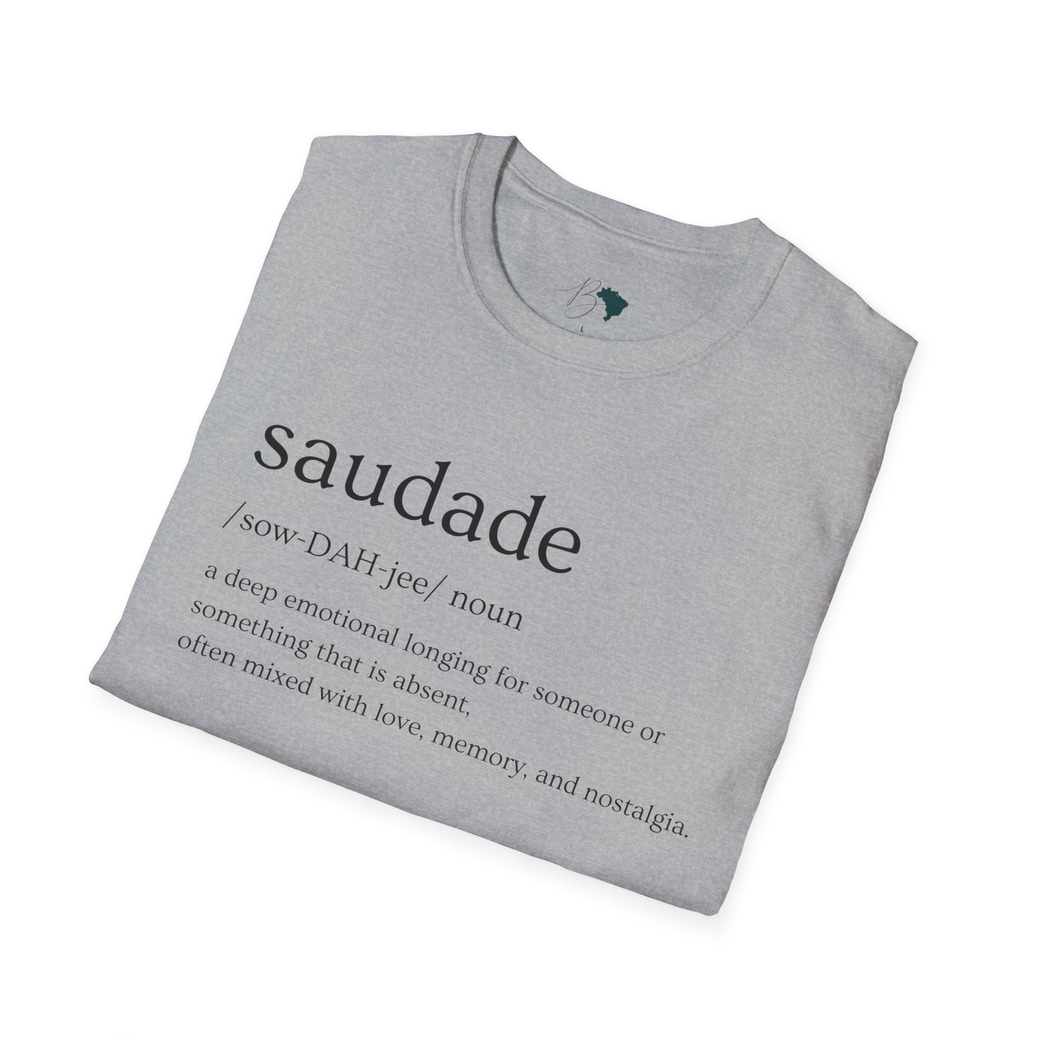 Saudade – Brazilian Words of Affection T-Shirt Unisex